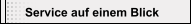 Service auf einem Blick